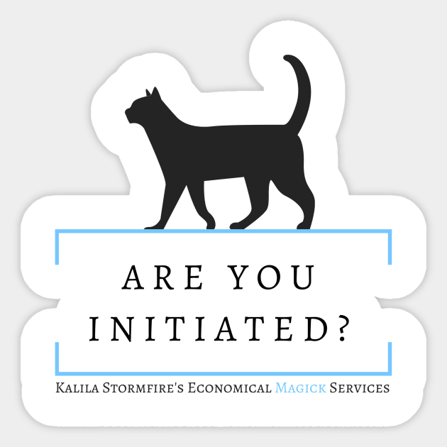 Are You Initiated? - Black Cat Sticker by Stormfire Productions